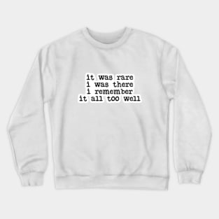 All Too Well Crewneck Sweatshirt